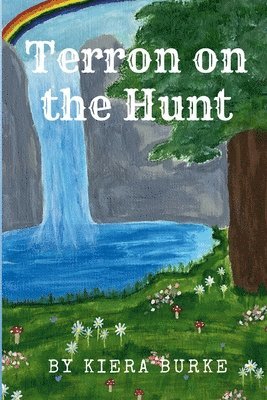 Kiera Burke, KIERA BURKE - Terron on the Hunt, Häftad