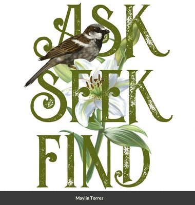 Ask. Seek. Find. 1