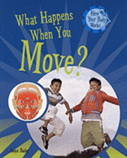 Jacqui Bailey - What Happens When You Move?, Häftad