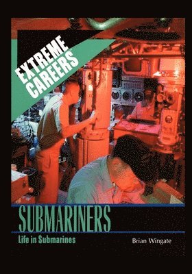 bokomslag Submariners: Life in Submarines