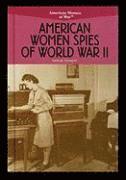 bokomslag American Women Spies of World War II