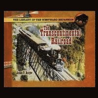 bokomslag The Transcontinental Railroad