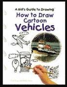 How to Draw Cartoon Vehicles 1