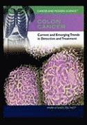 Mark Stokes - Colon Cancer: Current and Emerging Trends in Detection and Treatment, Häftad