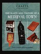 The Crafts and Culture of a Medieval Town 1