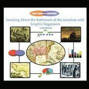 Learning about the Settlement of the Americas with Graphic Organizers 1