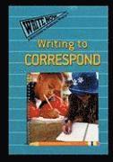 Writing to Correspond