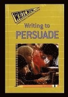 Writing to Persuade 1