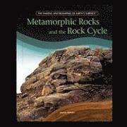 Joanne Mattern - Metamorphic Rocks and the Rock Cycle, Häftad