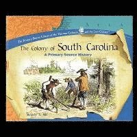 bokomslag The Colony of South Carolina: A Primary Source History