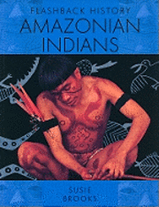 Susie Brooks - Amazonian Indians, Häftad. Tillgänglighet: Tillfälligt slut