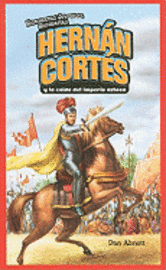 bokomslag Hernán Cortés Y La Caída del Imperio Azteca (Hernan Cortes and the Fall of the Aztec Empire) = Hernan Cortes and the Fall of the Aztec Empire