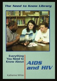 bokomslag Everything You Need to Know about AIDS and HIV