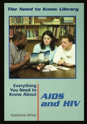 Everything You Need to Know about AIDS and HIV 1