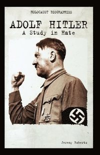 bokomslag Adolf Hitler: A Study in Hate