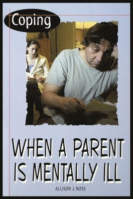 Coping When a Parent Is Mentally Ill 1