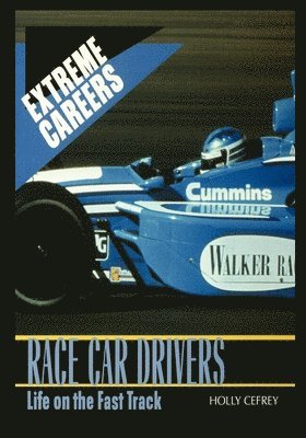 Race Car Drivers: Life on the Fast Track