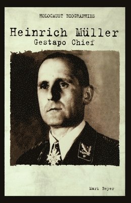 bokomslag Heinrich Muller: Gestapo Chief