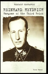 bokomslag Reinhard Heydrich: Hangman of the Third Reich