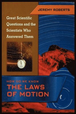 How Do We Know the Laws of Motion 1