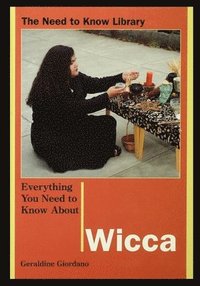 bokomslag Everything You Need to Know about Wicca: Ancient Beliefs for a Modern World