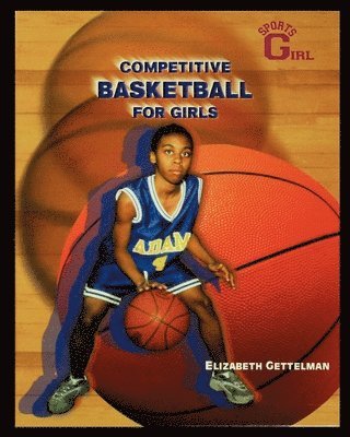 Competitive Basketball for Girls 1