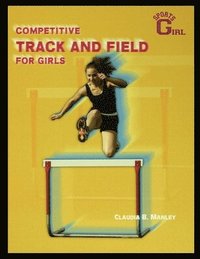 bokomslag Competitive Track and Field for Girls