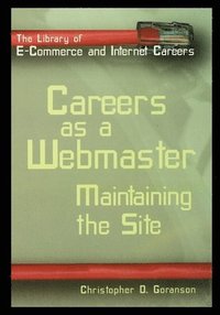 bokomslag Careers as a Webmaster: Maintaining the Site