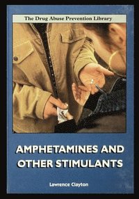 bokomslag Amphetamines and Other Stimulants