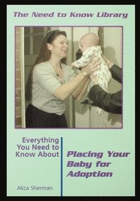 bokomslag Everything You Need to Know about Placing Your Baby for Adoption