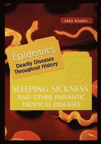 bokomslag Sleeping Sickness and Other Parasitic Tropical Diseases