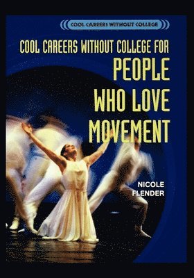 Cool Careers Without College for People Who Love Movement 1