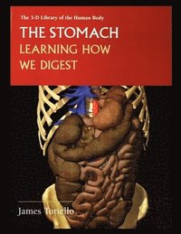 bokomslag The Stomach: Learning How We Digest