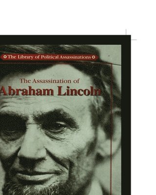 bokomslag The Assassination of Abraham Lincoln