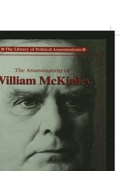 bokomslag The Assassination of William McKinley
