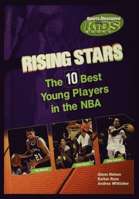 Glenn Nelson - Rising Stars: The Ten Best Players in the NBA, Häftad