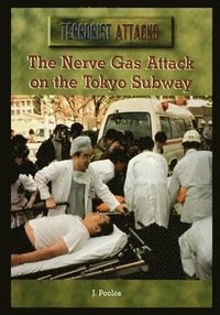 bokomslag The Nerve Gas Attack on the Tokyo Subway