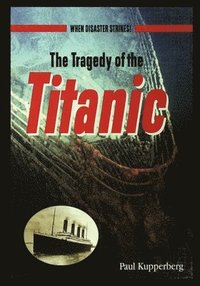 bokomslag The Tragedy of the Titanic