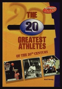 bokomslag The 20 Greatest Athletes of the 20th Century