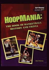 bokomslag Hoopmania: The Book of Basketball History and Trivia