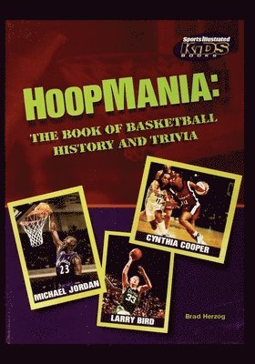 Hoopmania: The Book of Basketball History and Trivia 1