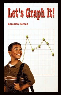Elizabeth Kernan - Let's Graph It!, Häftad