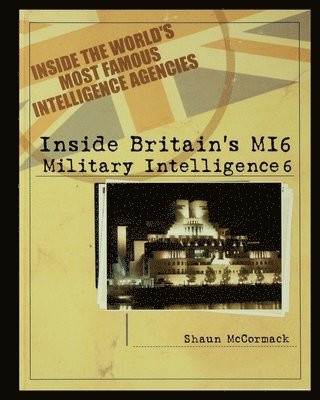 bokomslag Britain's MI6: Military Intelligence 6