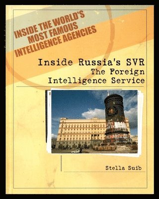 bokomslag Inside Russia's SVR