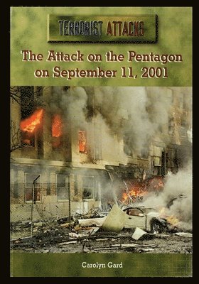 Carolyn Gard - The Attack on the Pentagon on September 11, 2001, Häftad