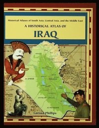 bokomslag A Historical Atlas of Iraq