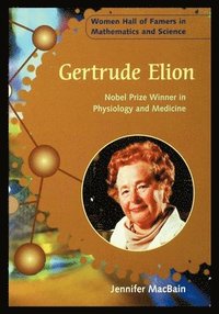 bokomslag Gertrude Elion: Nobel Prize Winner in Physiology and Medicine