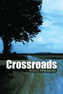 Allan Finnegan - Crossroads, Häftad. Tillgänglighet: Lägg i varukorg