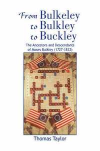 bokomslag From Bulkeley to Bulkley to Buckley