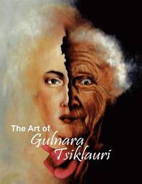bokomslag Art of Gulnara Tsiklauri